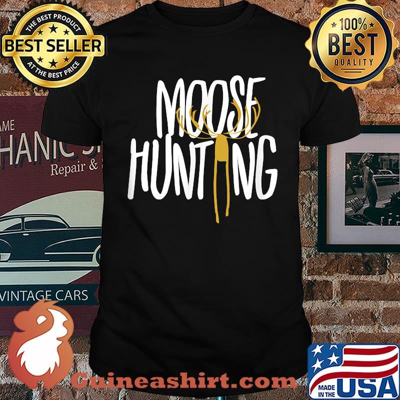 Moose Hunting TShirt Gift Moose Hunter Wilderness Elk T-shirt