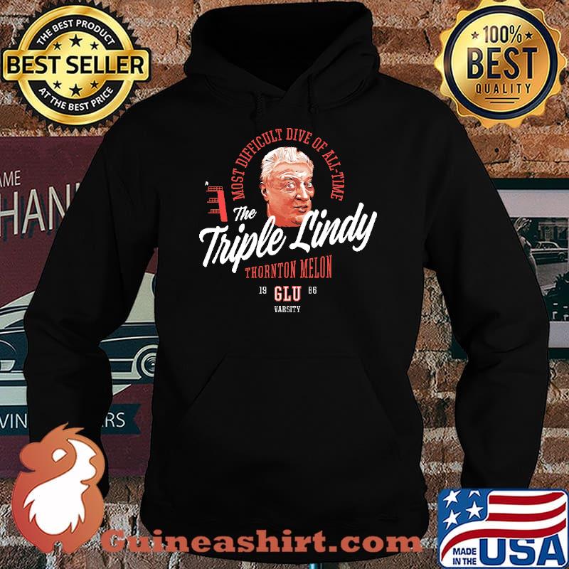 Most Difficult Dive Of All Time The Triple Lindy Thornton Melon 1986 Glu Shirt Hoodie