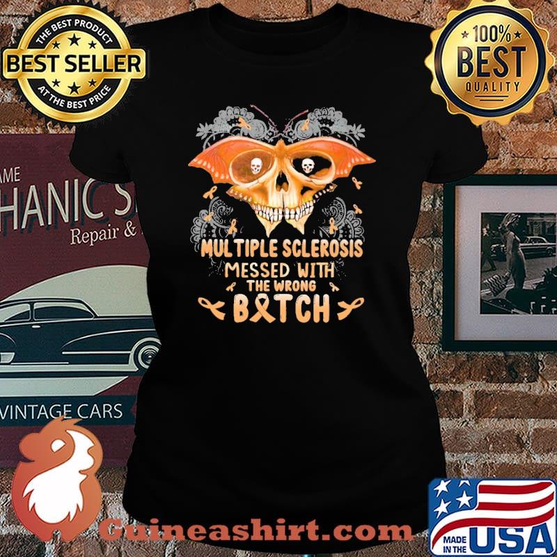 Multiple Sclerosis Messed With The Wrong Batch Skull Shirt Laides tee