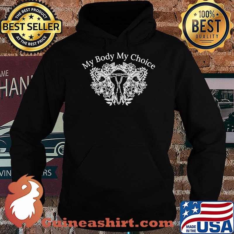 My Body My Choice Pro-Choice Feminist T-Shirt Hoodie