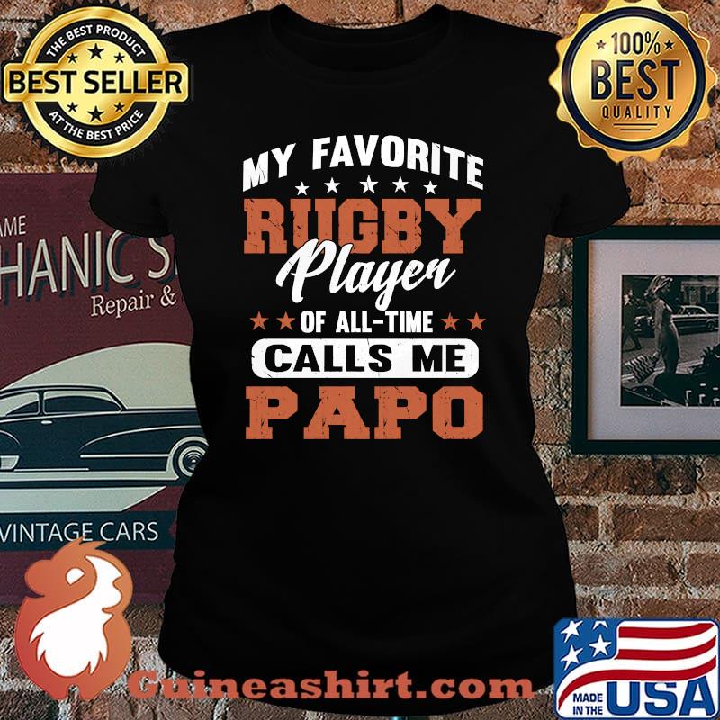 My Favorite Rugby Player Calls Me Papo Gift for Men Long Sleeve T-Shirt Laides tee