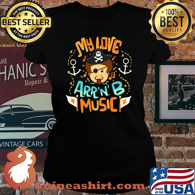 My Love Arr'N'B Music - Pirate Pun T-Shirt Laides tee