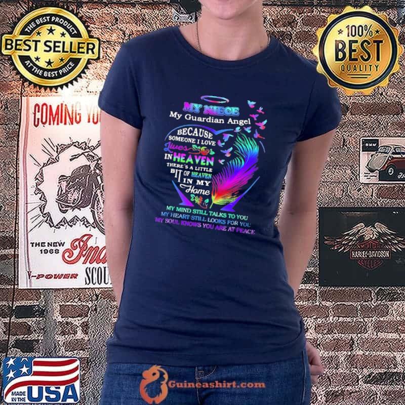 My Niece My Guardian Angel Because Someone I Love Lives In Heaven Shirt