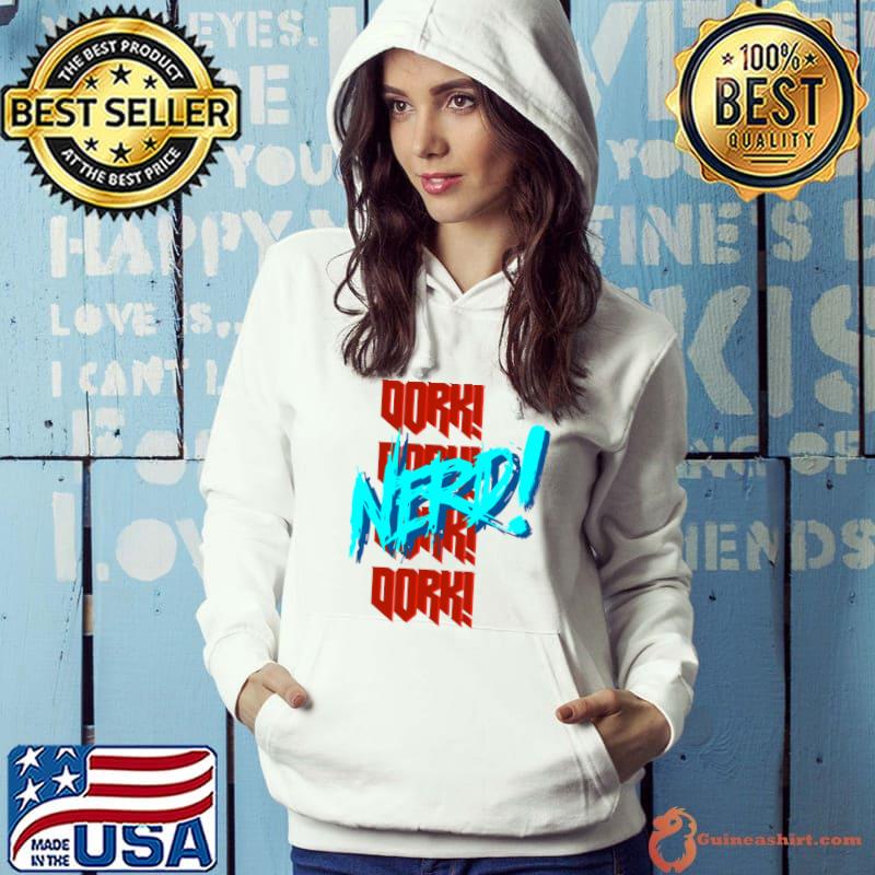 Nerd dork T-Shirt Hoodie