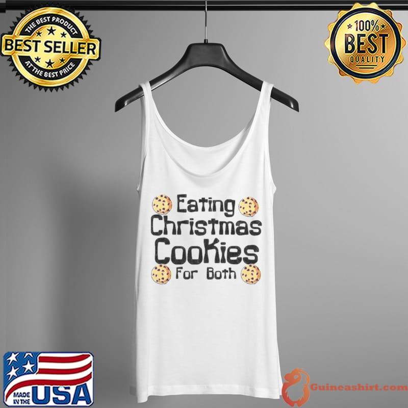 Nice eating Christmas cookies for both s Tank Top