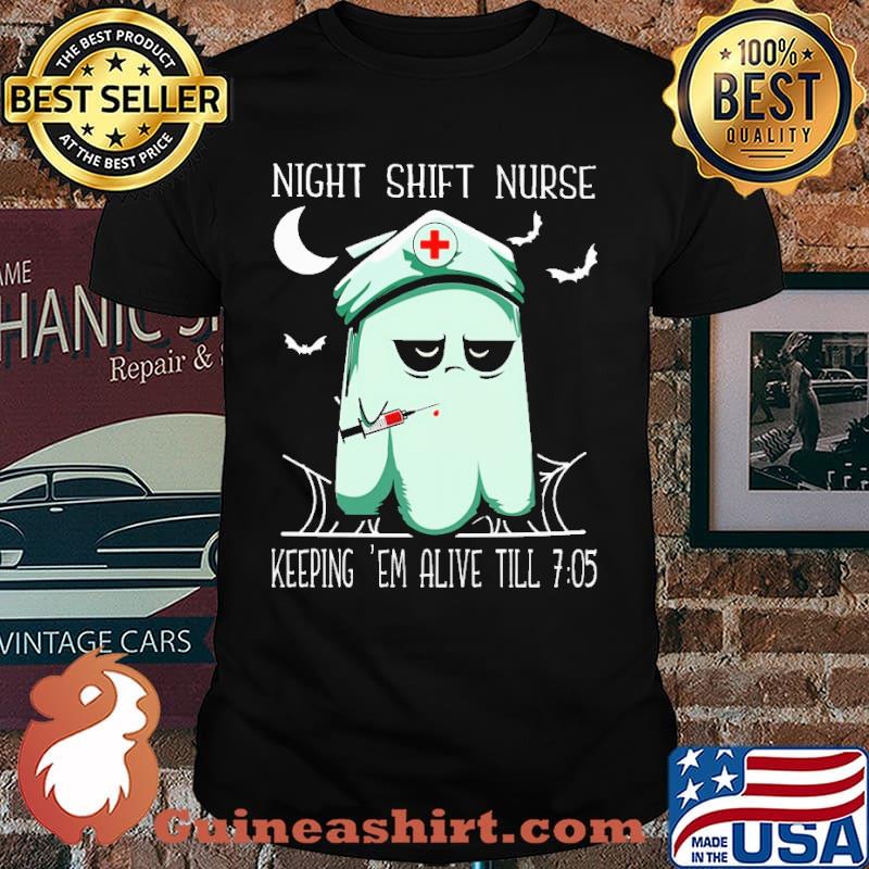 Night Shift Nurse Keeping 'em Alive Till 705 Halloween Shirt