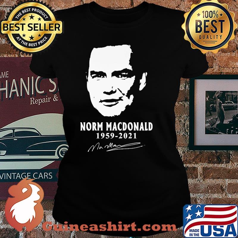Norm Macdonald 1959 2021 Signature Shirt Laides tee