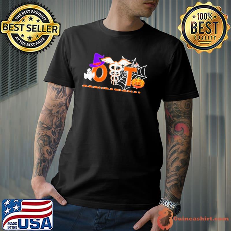 Occupational Therapist Not That Scary Happy Halloween Shirt Unisex