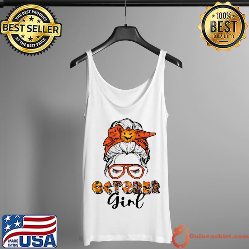 October Girl Pumpkin Messy Hai Messy Bun Halloween T-Shirt Tank Top