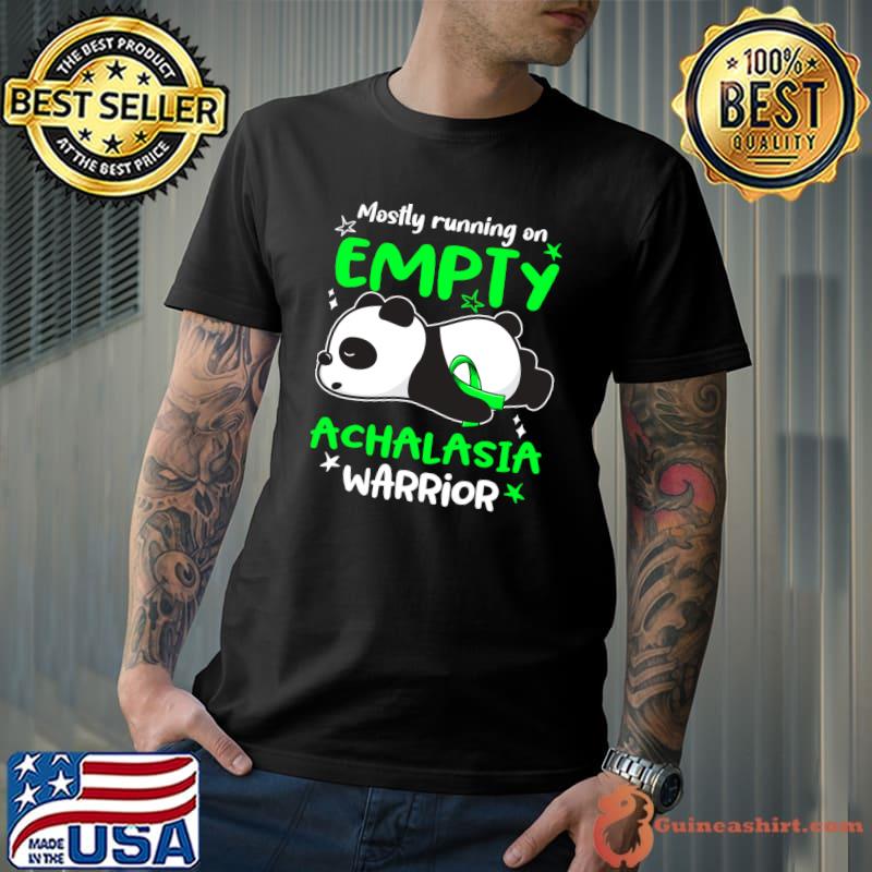 Official achalasia Awareness Mostly Running On Empty Achalasia Warrior Classic T-Shirt