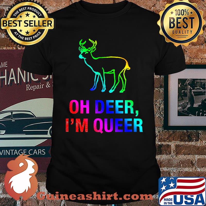 Oh Deer I'm Queer LGBT Gay Pride T-Shirt