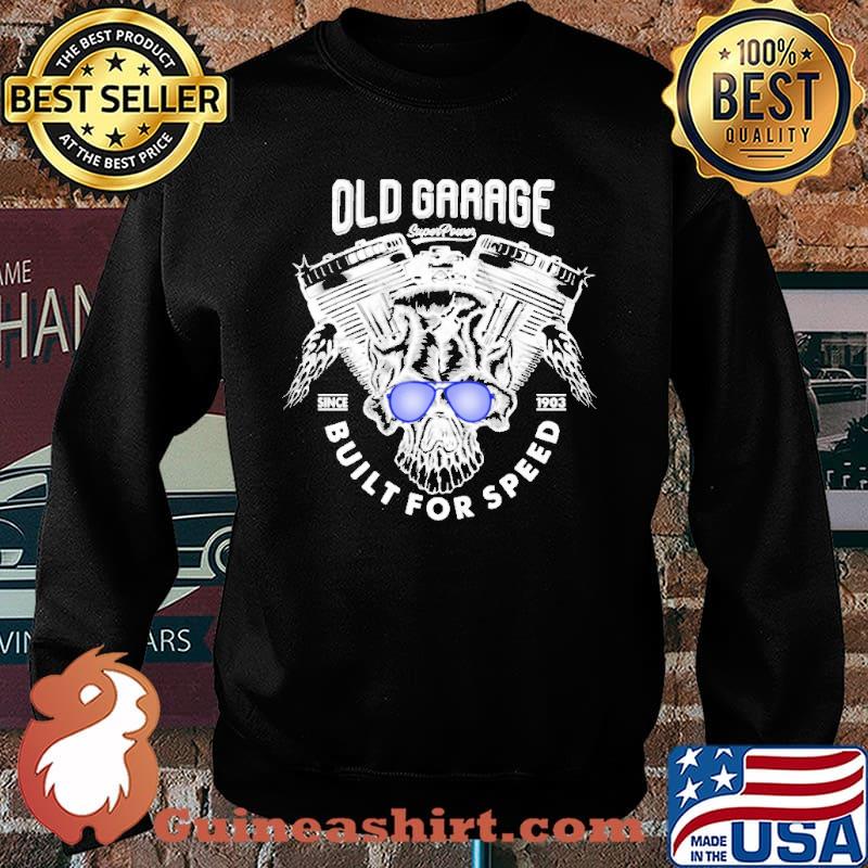 Old Garace Built For Speed Shirt Sweater
