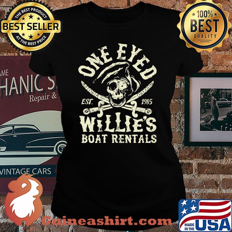 One Eyed EST 1985 Willie's Boat Rentals Shirt Laides tee