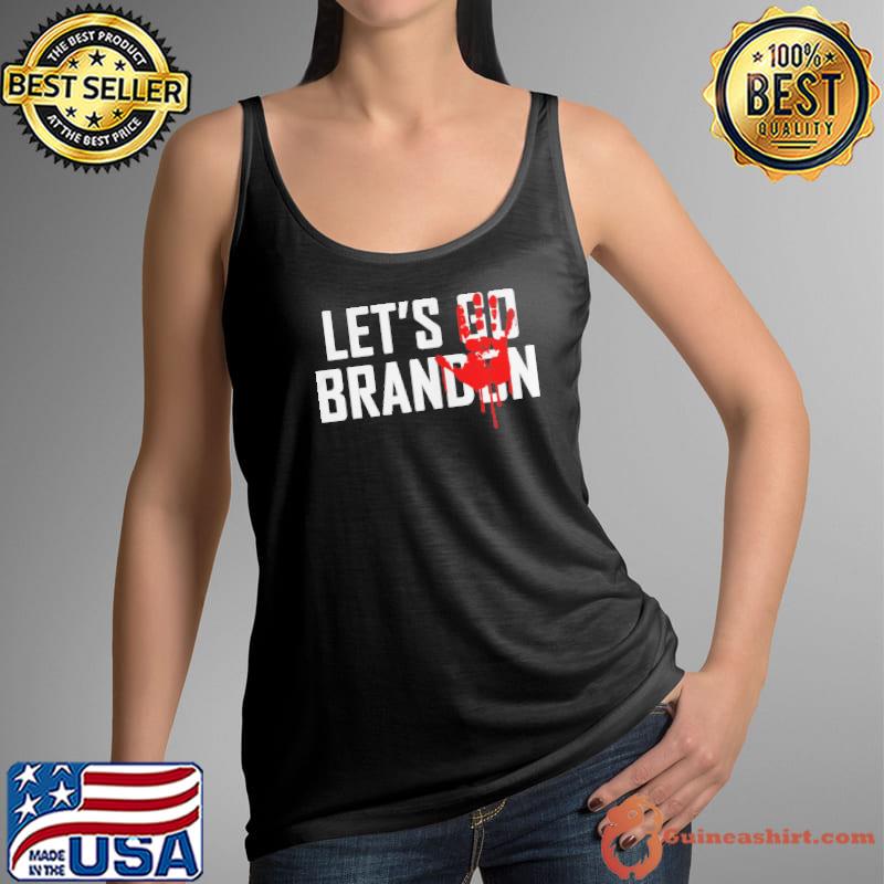Original blood hand let’s go Brandon s Tank Top