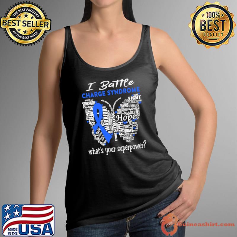 Original charge Syndrome Warrior I Battle Charge Syndrome What's Your Superpower Classic T-Shirt Tank Top
