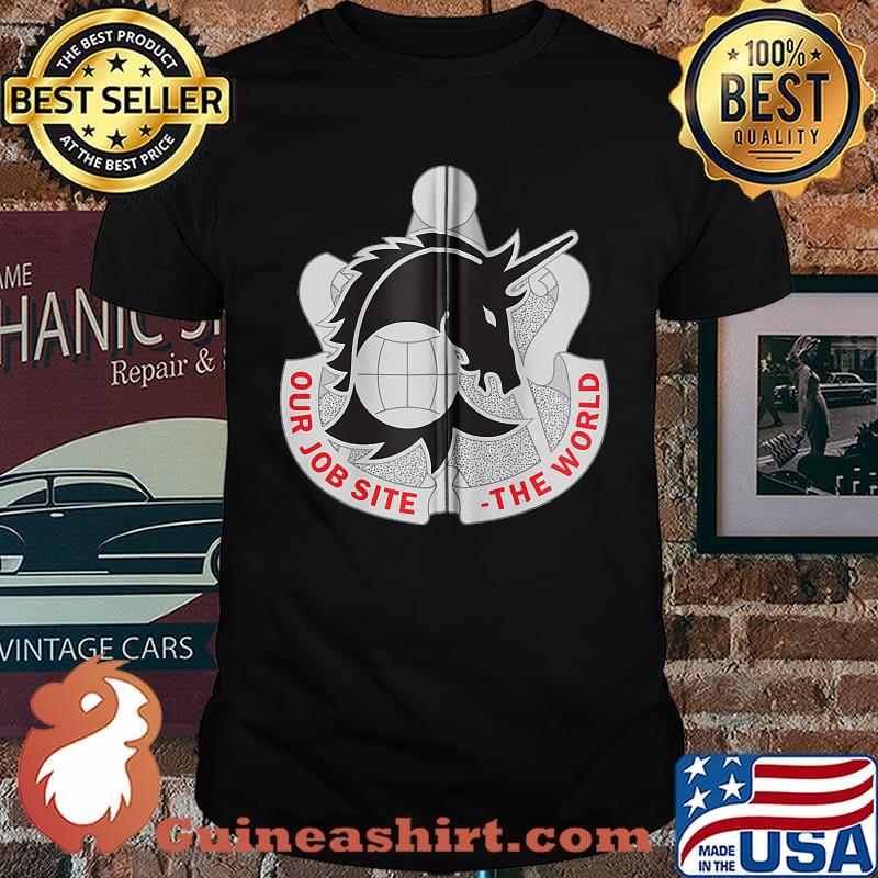 Our Job site the world 548th Engineer Battalion Zip T-shirt