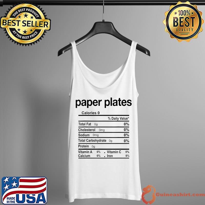 Paper Plates Nutrition Facts Funny Thanksgiving Christmas T-Shirt Tank Top