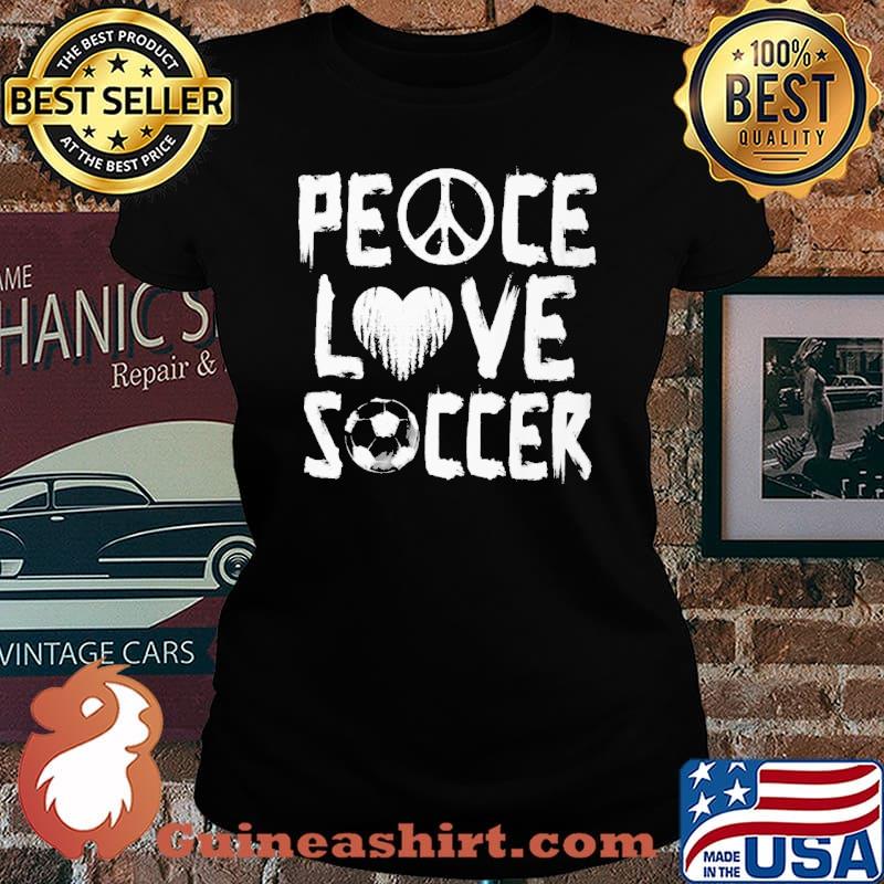 Peace Love Soccer Shirt Laides tee