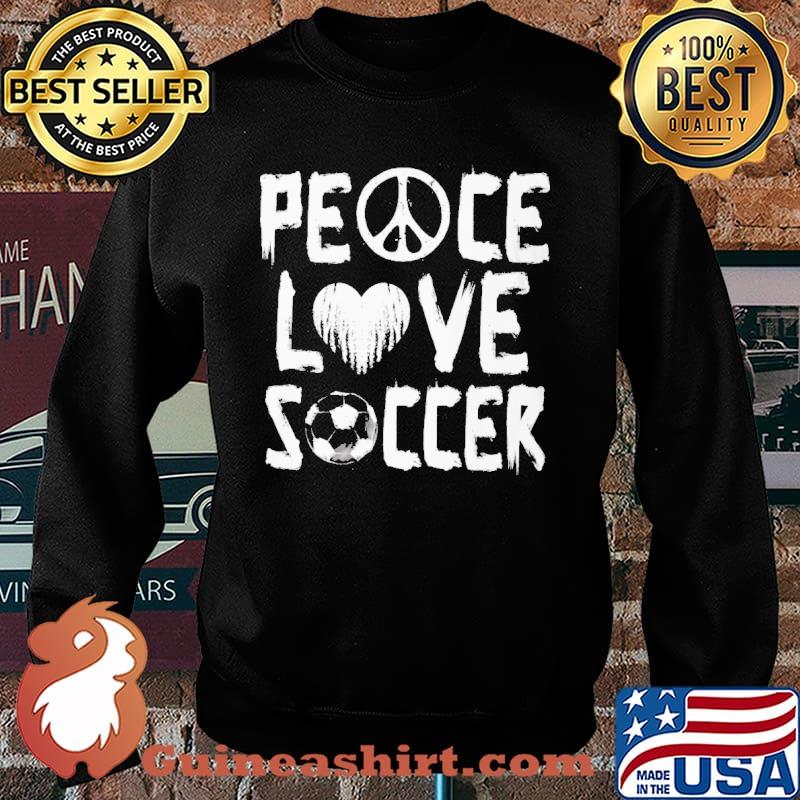 Peace Love Soccer Shirt Sweater