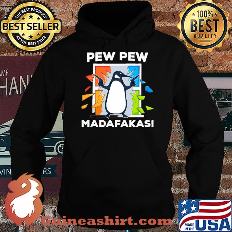 Pew pew madafakas penguin s Hoodie