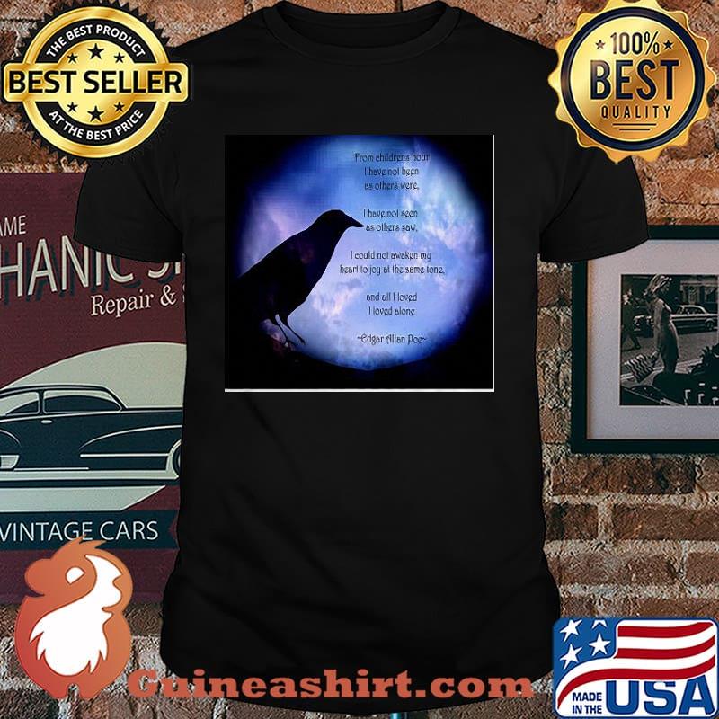 Poe i loved alone 2 classic crow shirt