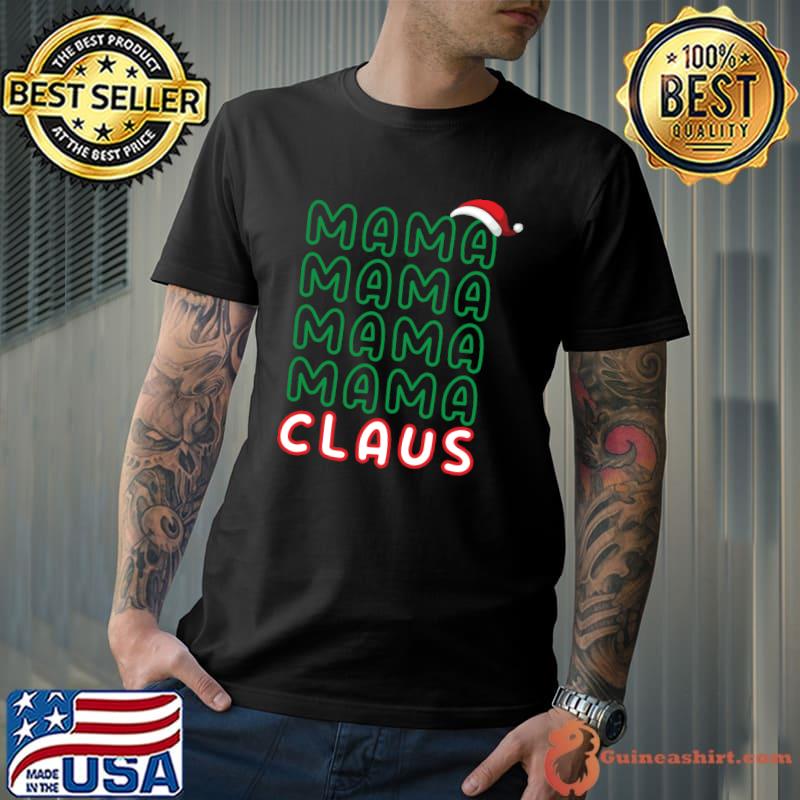 Premium funny Mama Claus Christmas Pajama Family Matching Xmas Essential T-Shirt