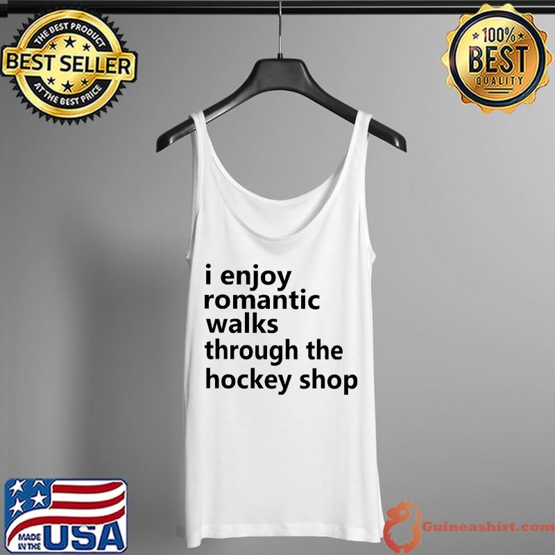Premium i enjoy romantic walks through the hockey shop retro Shirt Tank Top
