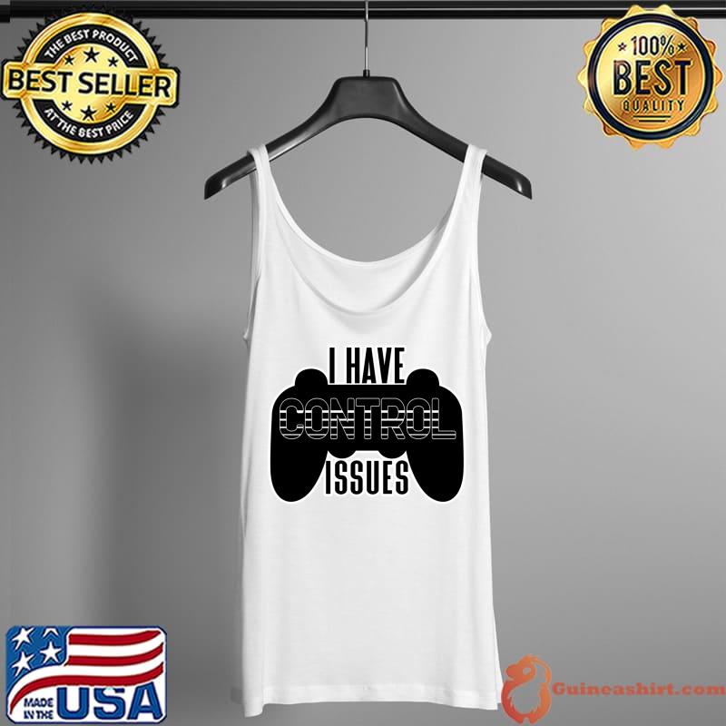 Premium i have control issues Gaming Remote Controller Essential T-Shirt Tank Top