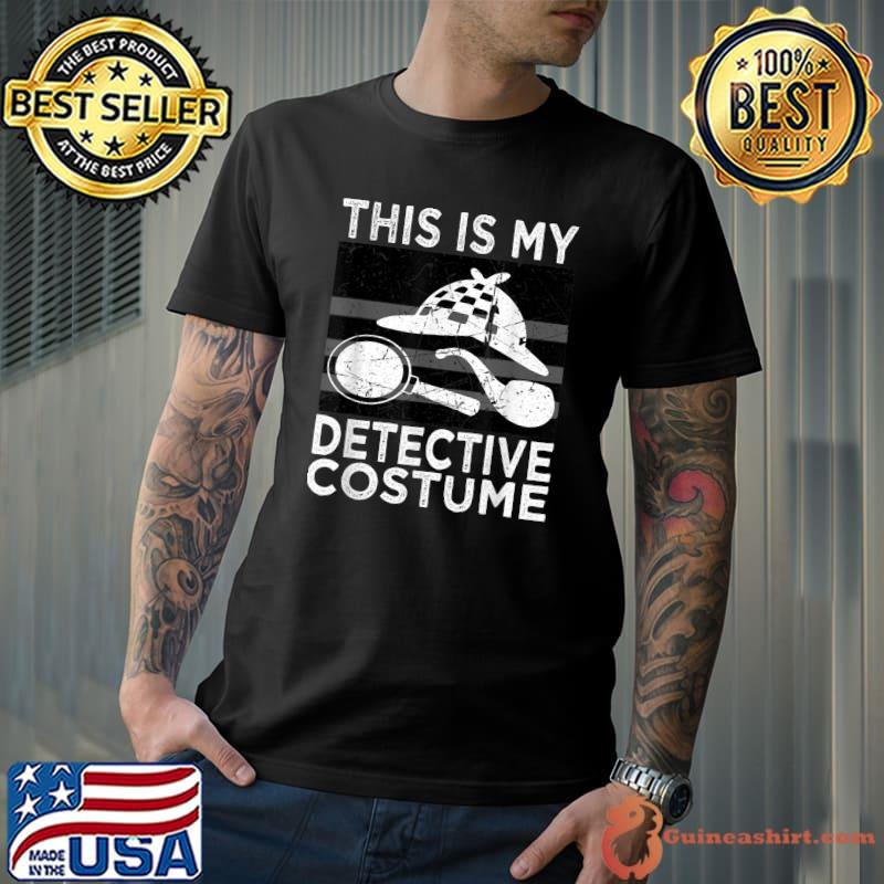 Premium this is my Detective Costume Shirt