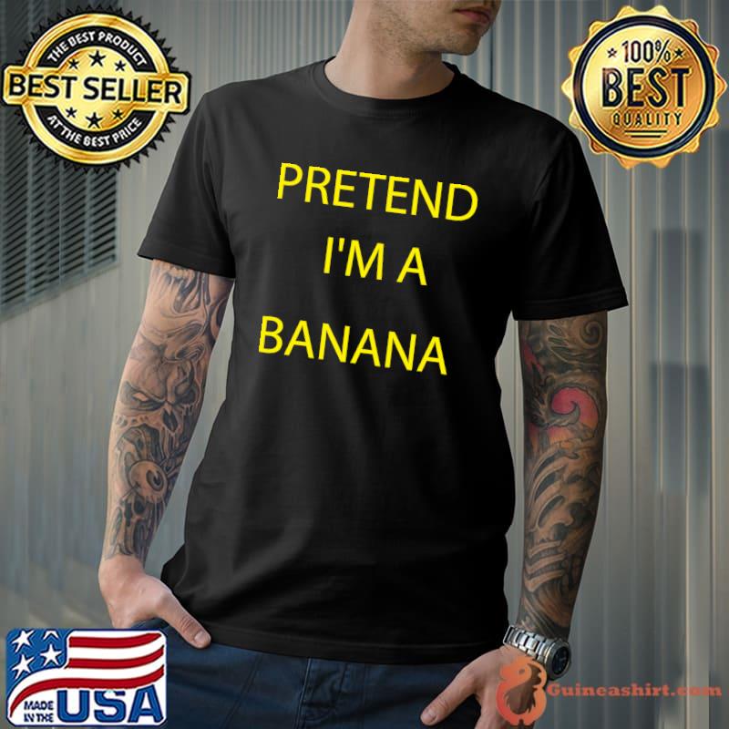 Pretend I'm a banana Essential T-Shirt