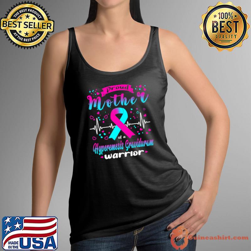 Proud Mother Of A Hyperemesis Graviduram Warrior Classic T-Shirt Tank Top