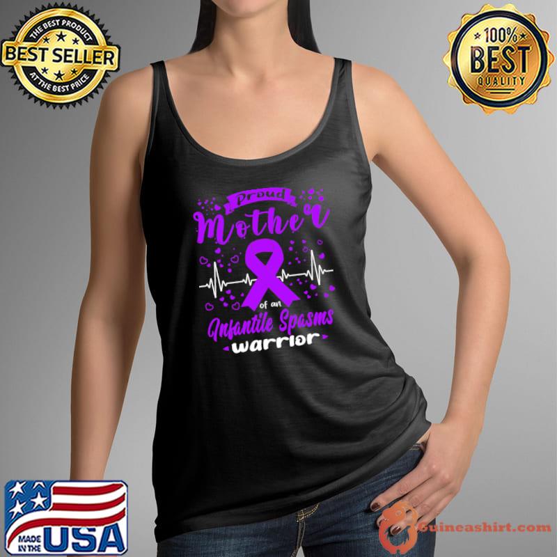 Proud Mother Of An Infantile Spasms Warrior Classic T-Shirt Tank Top