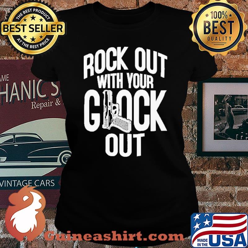 Rock Out With Your Clock Out Shirt Laides tee