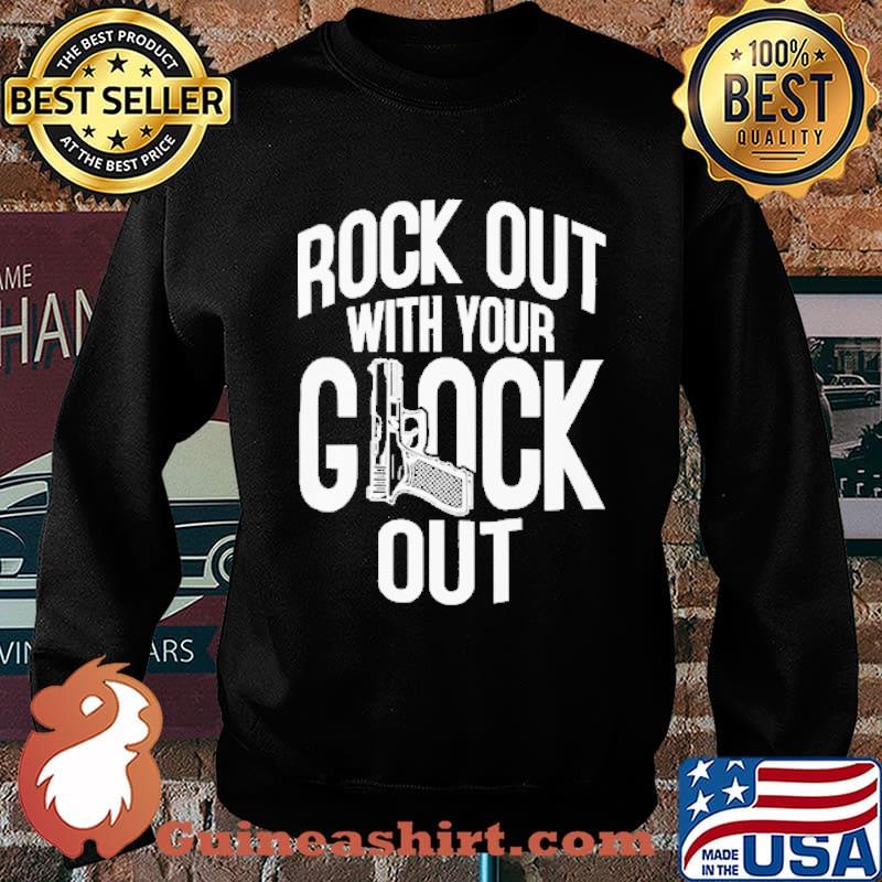 Rock Out With Your Clock Out Shirt Sweater