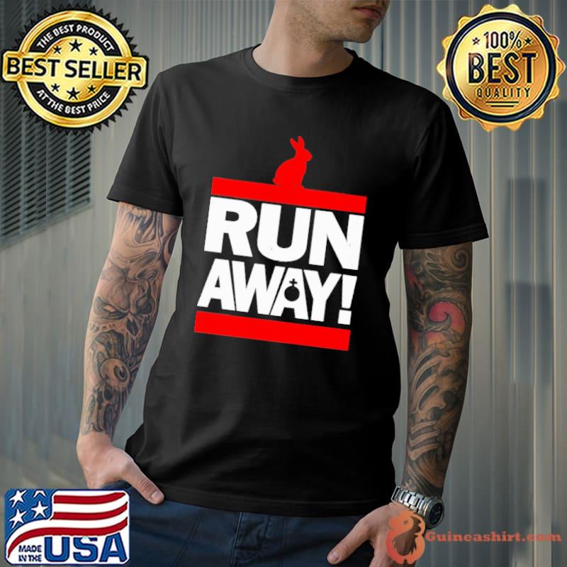 Run Away Shirt