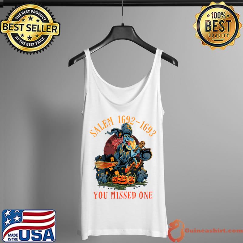 Salem 1692 You Missed One - Witch On Broom Moon Halloween T-Shirt Tank Top