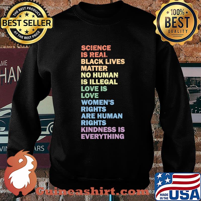 Science Is Real Black Lives Matter Love Is Love BLM LGBTQ T-Shirt Classic T-Shirt Sweater