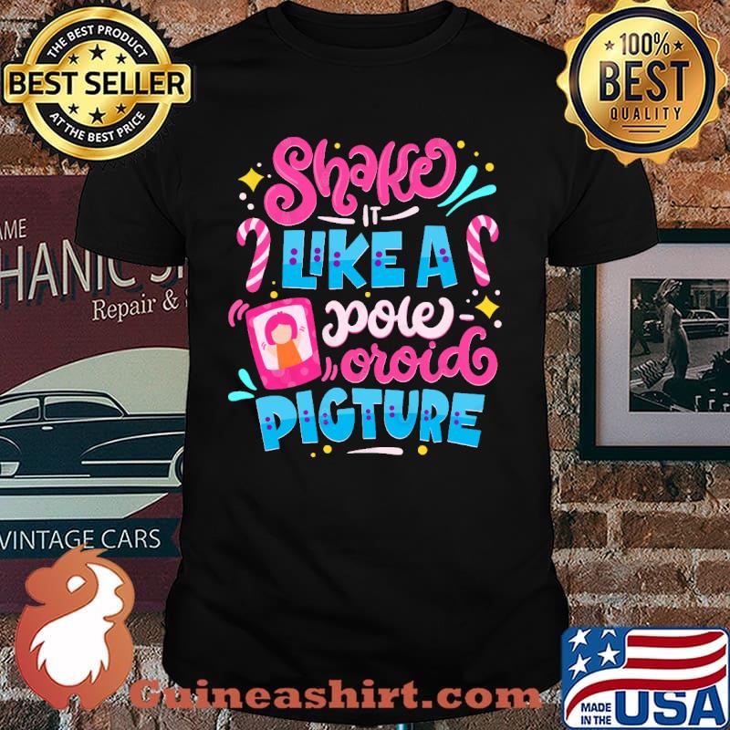 Shake Like It A Pole-Oroid Picture Christmas shirt