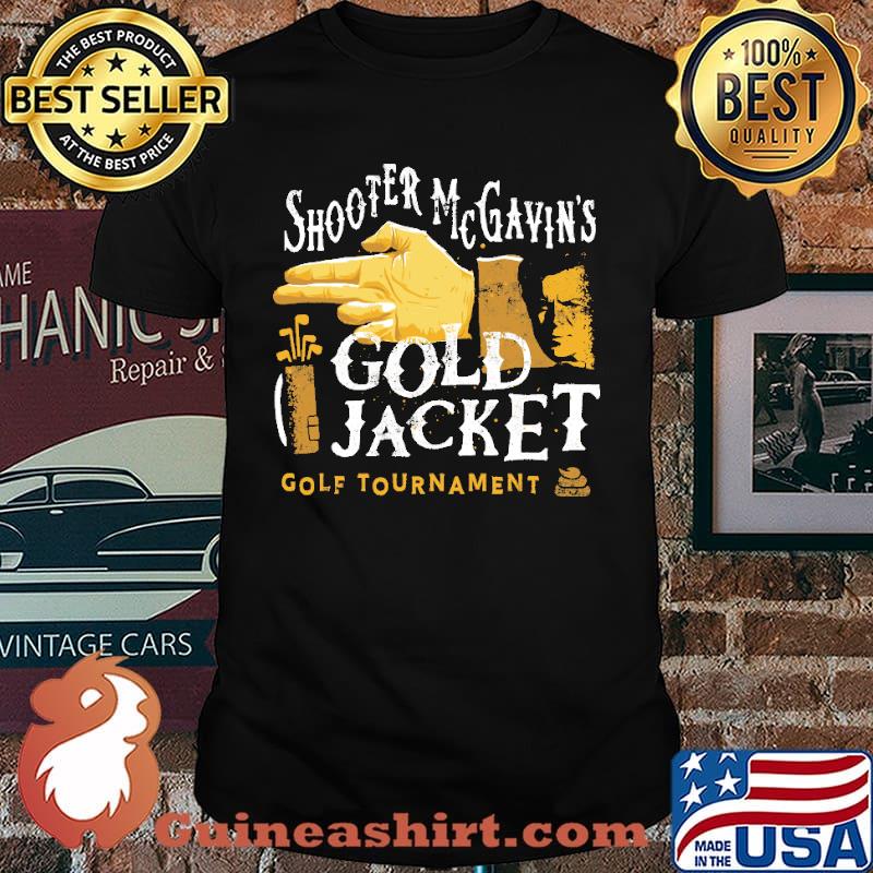 Shooter Mc Gavin's Gold Jacket Gold Tournament Shirt