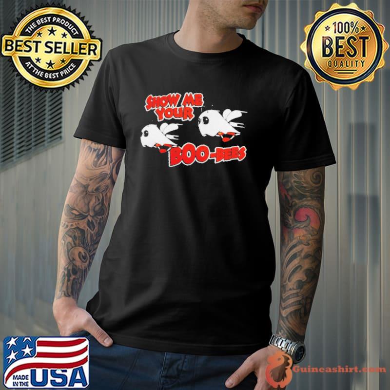 Show me youre boo bees Halloween T-s Unisex