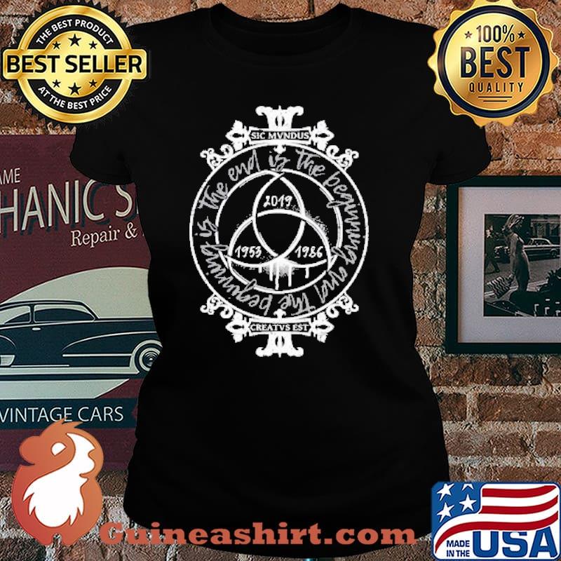 Sic Mundus Creatus Est The end is the beginning and the beginning s Laides tee