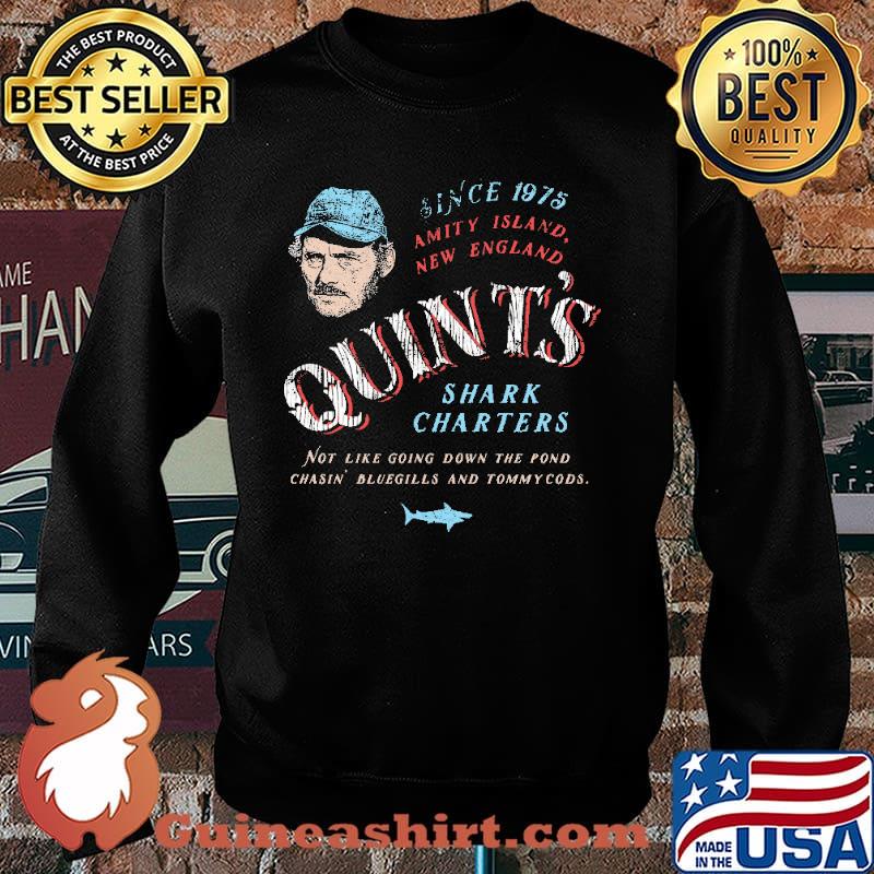 Since 1975 Anity Island New England Quint's Shark Charters Not Like Going Down The Pond Shirt Sweater