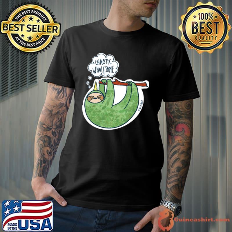 Slothicorn is pure Chaotic Wholesome T-Shirt