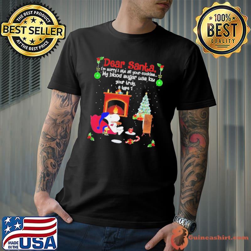 Snoopy Dear Santa I’m sorry I ate all your cookies Christmas s Unisex