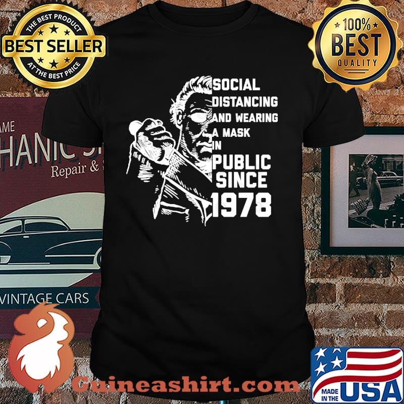 Social Distancing and Wearing a Mask in Public Since 1978 Knife shirt