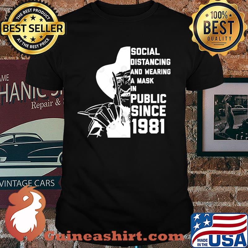 Social Distancing and Wearing a Mask in Public Since 1981 Skull shirt