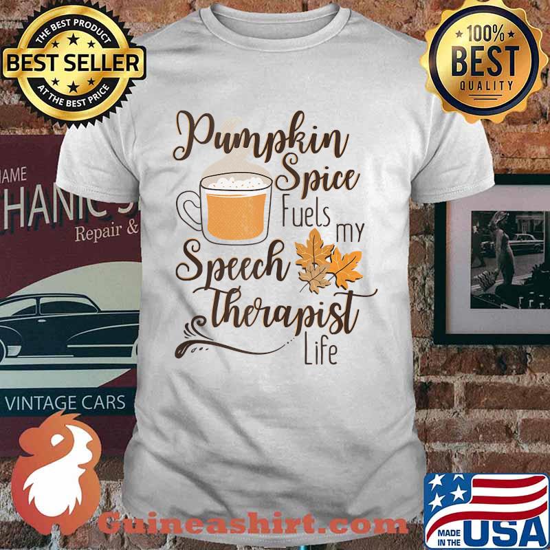 Speech Therapist Pumpkin Spice Latte SLP Fall Therapy Coffee T-shirt