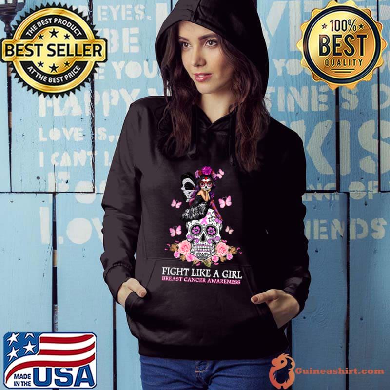 Sugar Skull Fight Breast Cancer Awareness Like A Girl T-Shirt Hoodie