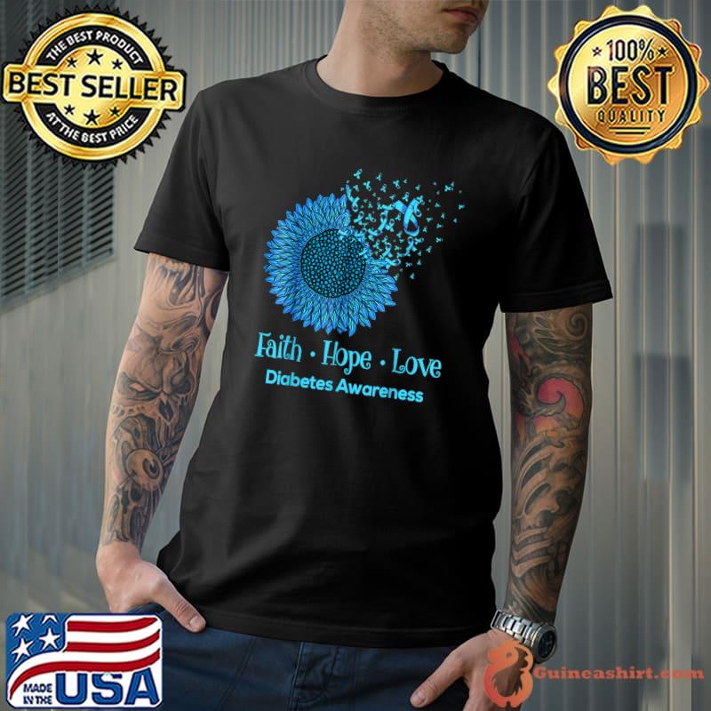 Sunflower Faith Hope Love Diabetes Awareness Diabetic Gifts T-Shirt Unisex