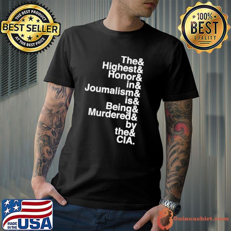 The and highest and honor and in and journalism and is being and murdered and by the and CIA s Unisex
